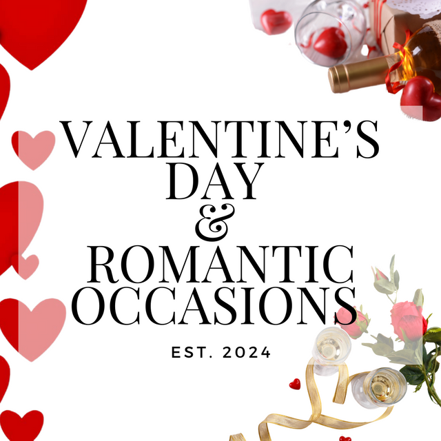 For Valentine's Day & Romantic Occasions