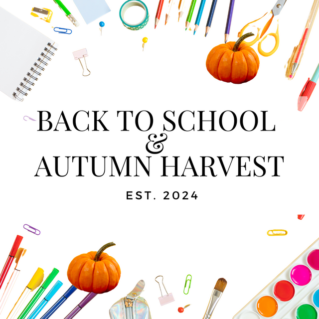 For Back to School & Autumn Harvest